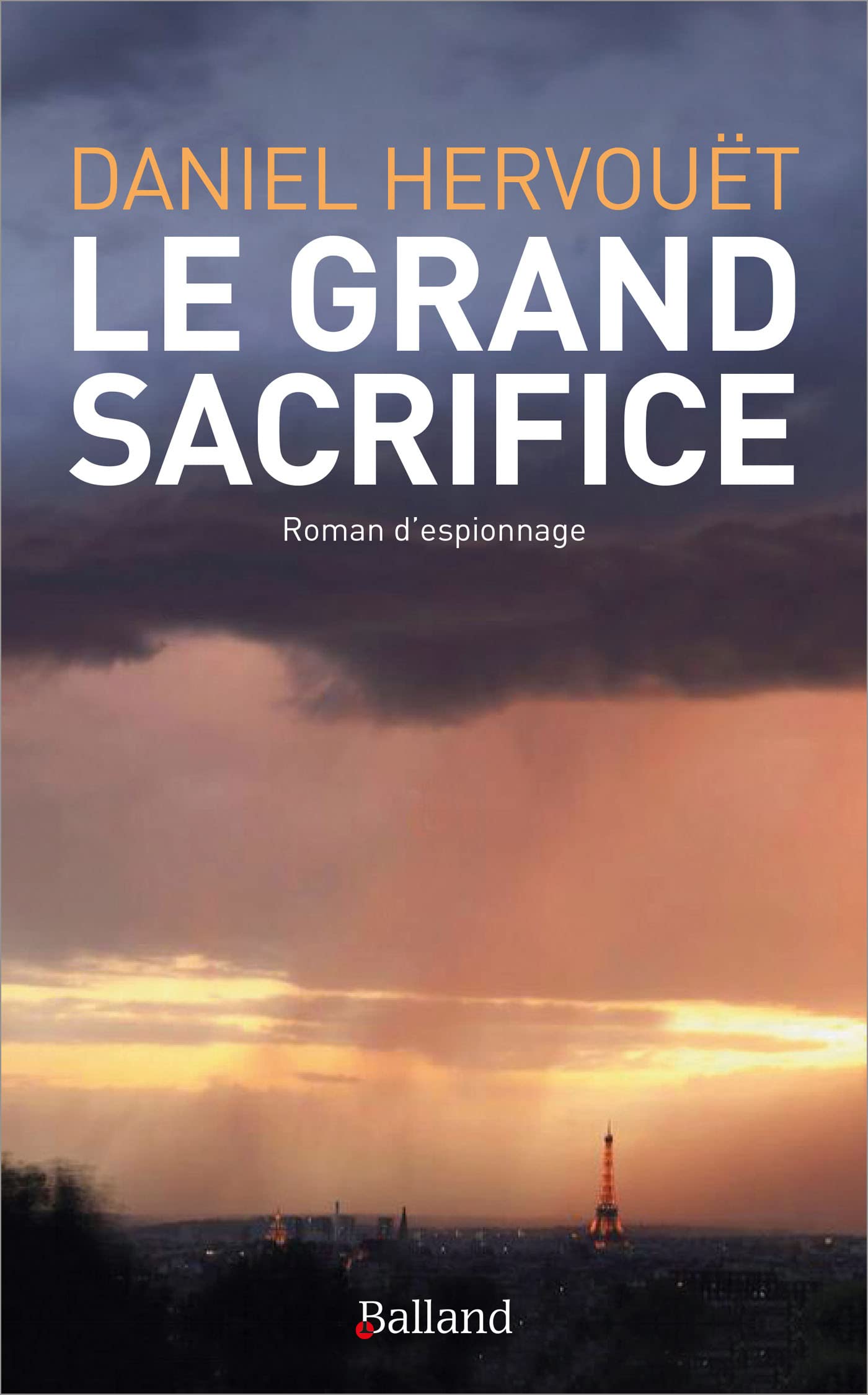 LE GRAND SACRIFICE: Roman d'espionnage book