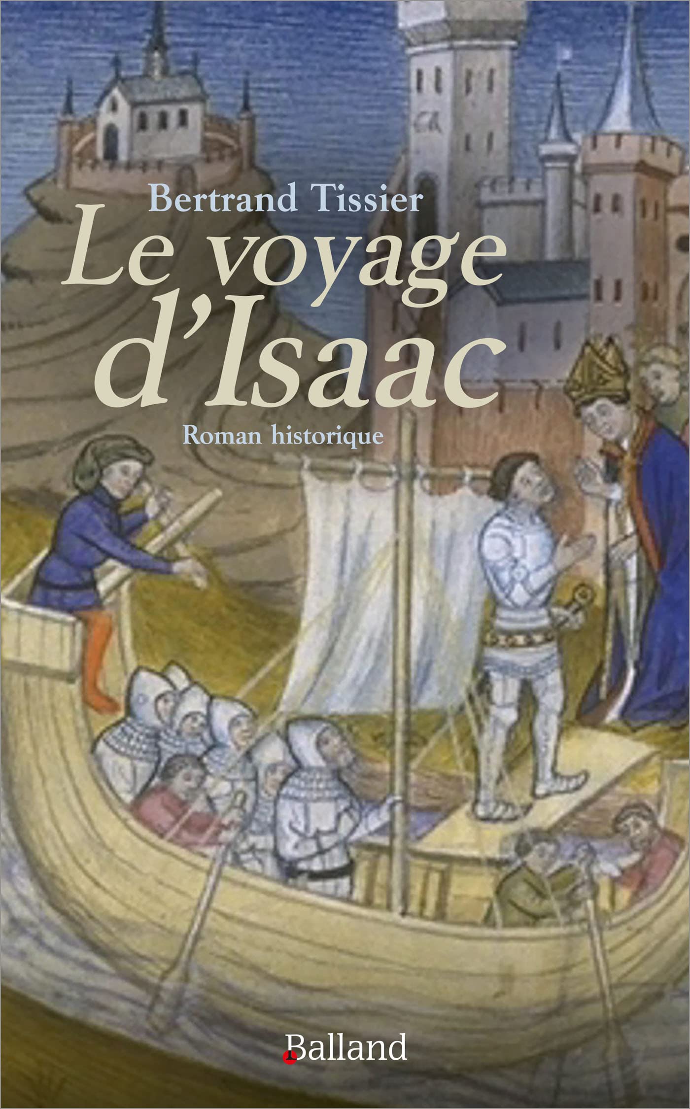 Le voyage d'Isaac: Roman historique book