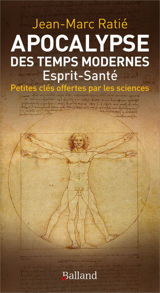 Apocalypse des temps modernes : esprit-santé : petites clés offertes par la science book
