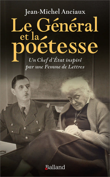 Le général et la poétesse : un chef d'Etat inspiré par une femme de lettres Contemporary literature