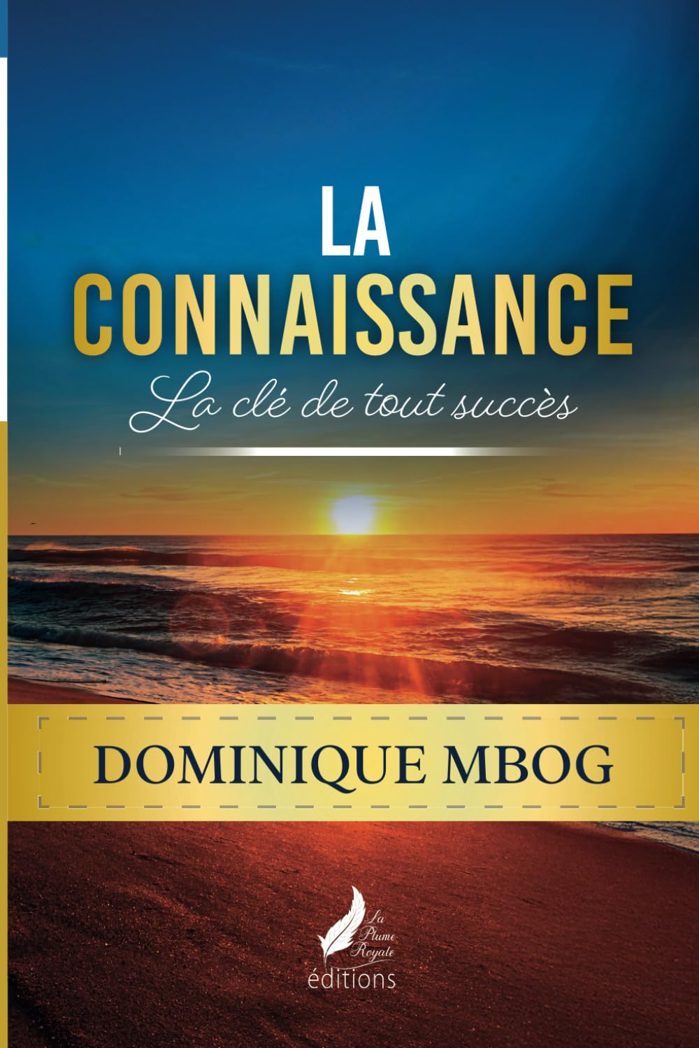La Connaissance: La clé de tout succès book
