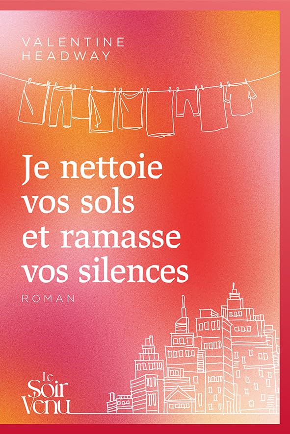 Je nettoie vos sols et ramasse vos silences book