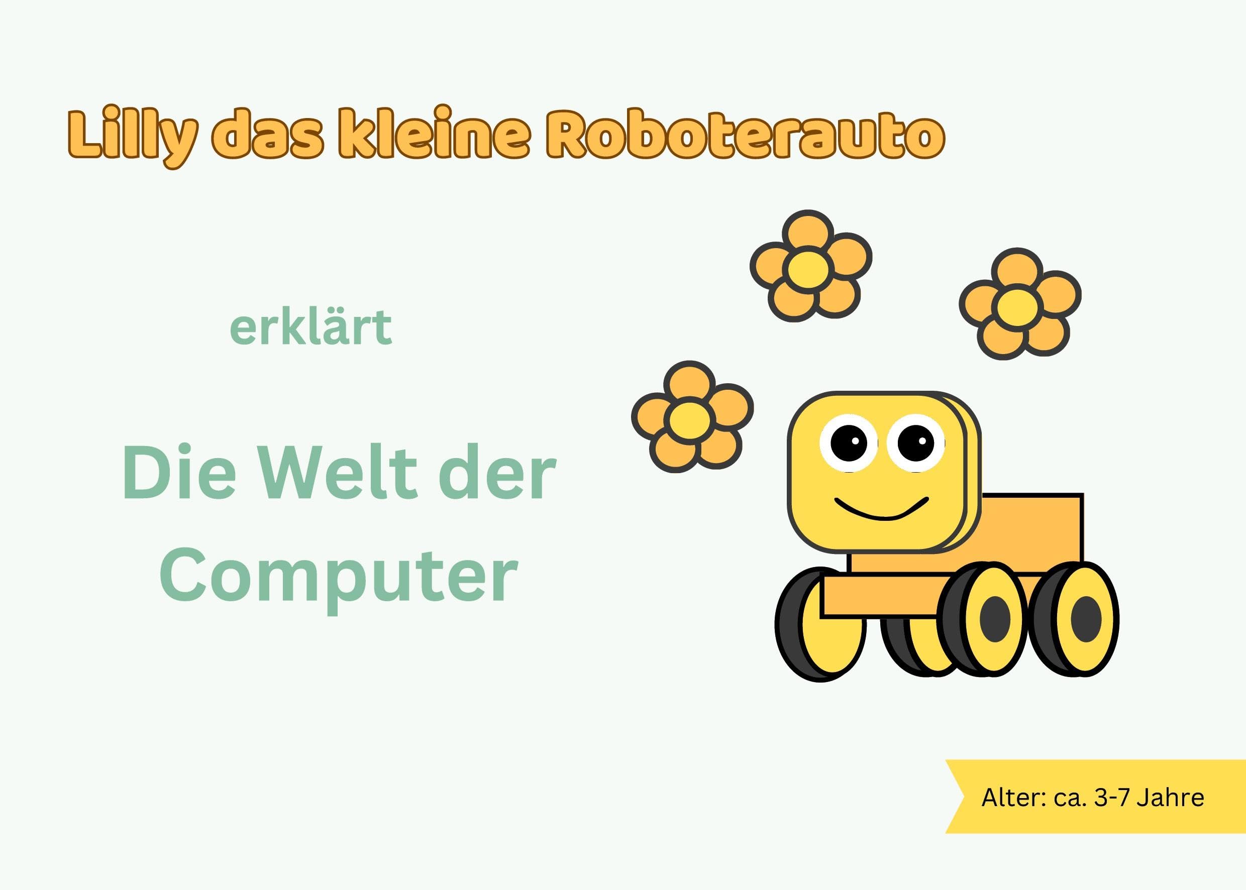 Lilly das kleine Roboterauto erklärt die Welt der Computer Non-fiction