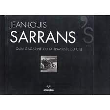 Jean-louis sarranss eye quai gagarine ou la traversee du ciel book