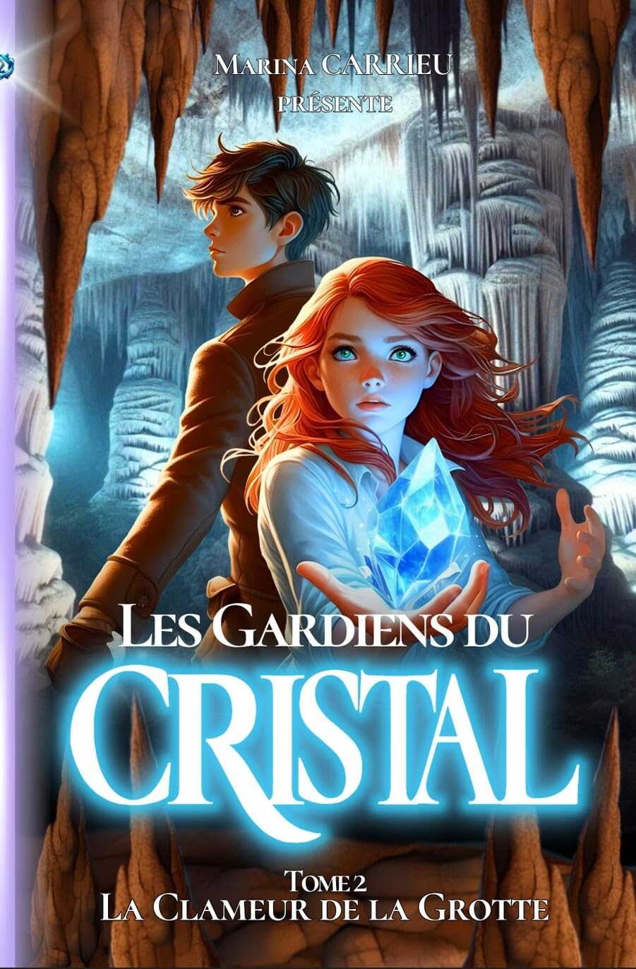 Les Gardiens du Cristal: Tome 2: La Clameur de la Grotte book