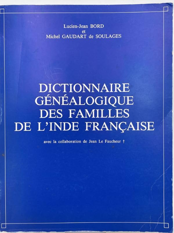 Dictionnaire généalogique des familles de l'Inde française book