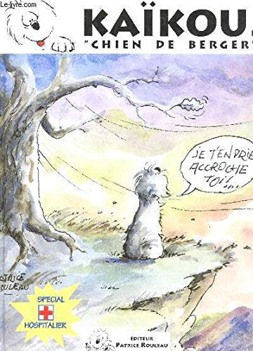 Kaïkou : Chien de berger (Spécial hospitalier) book