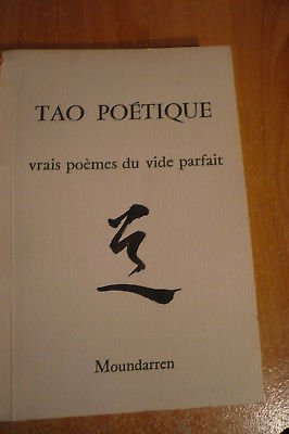 Tao poétique : Vrais poèmes du vide parfait dvd