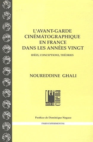 L'avant-garde cinématographique en France dans les années 20 : idées, conceptions, théories Essays & Short Stories