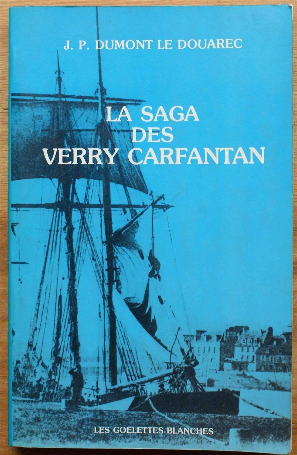 La saga des verry carfantan ou la découverte surprenante d'un arbre genealo Books
