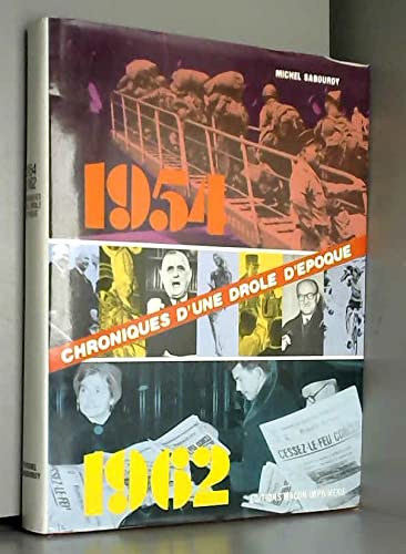 1954-1962 : Chroniques d'une drôle d'époque book