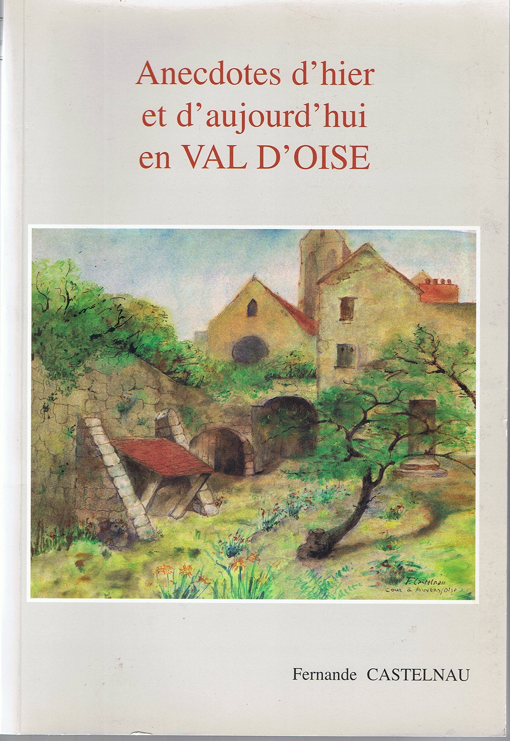 Anecdotes d'hier et d'aujourd'hui en Val d'Oise Books