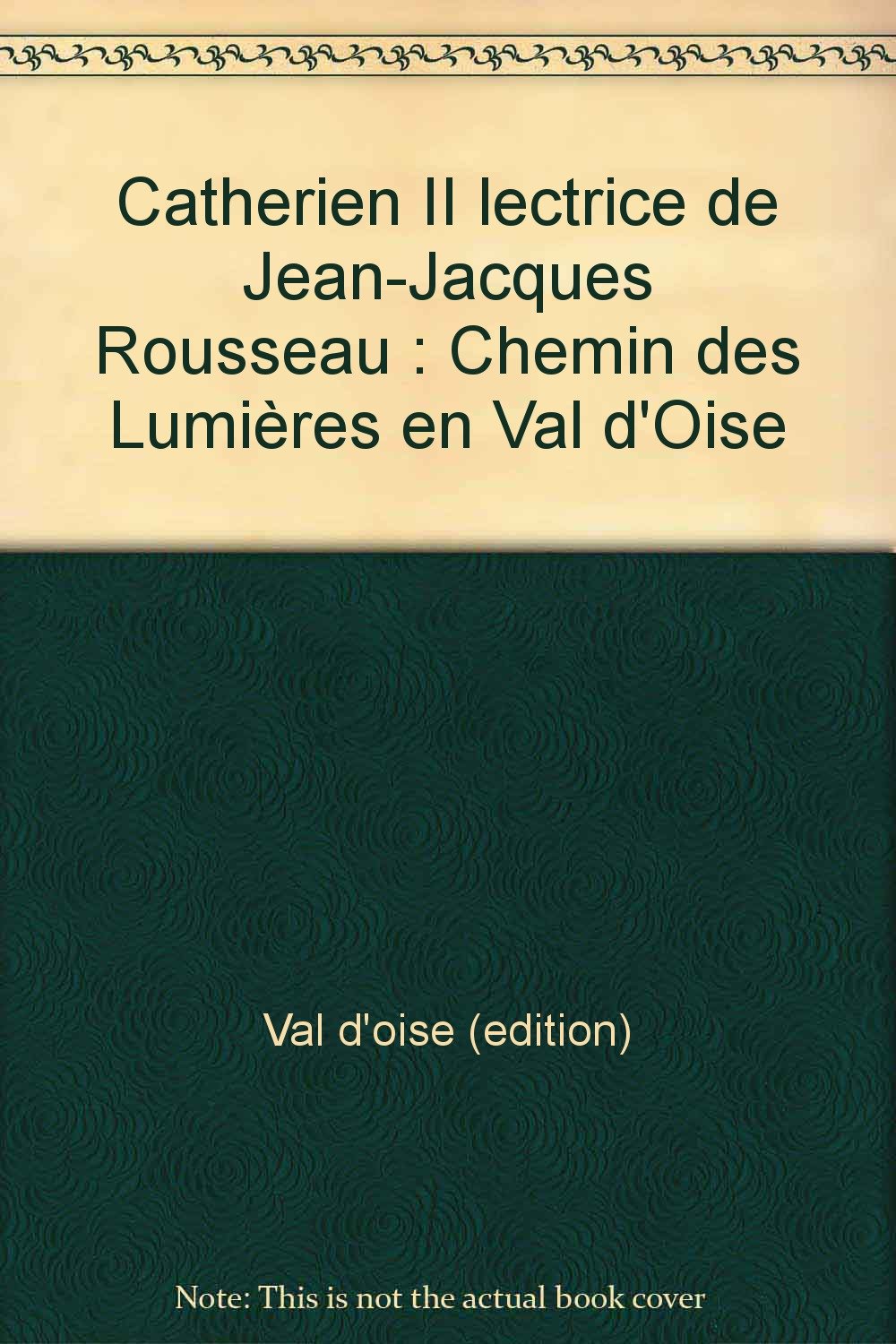 Catherien II lectrice de Jean-Jacques Rousseau: Chemin des Lumières en Val d'Oise book
