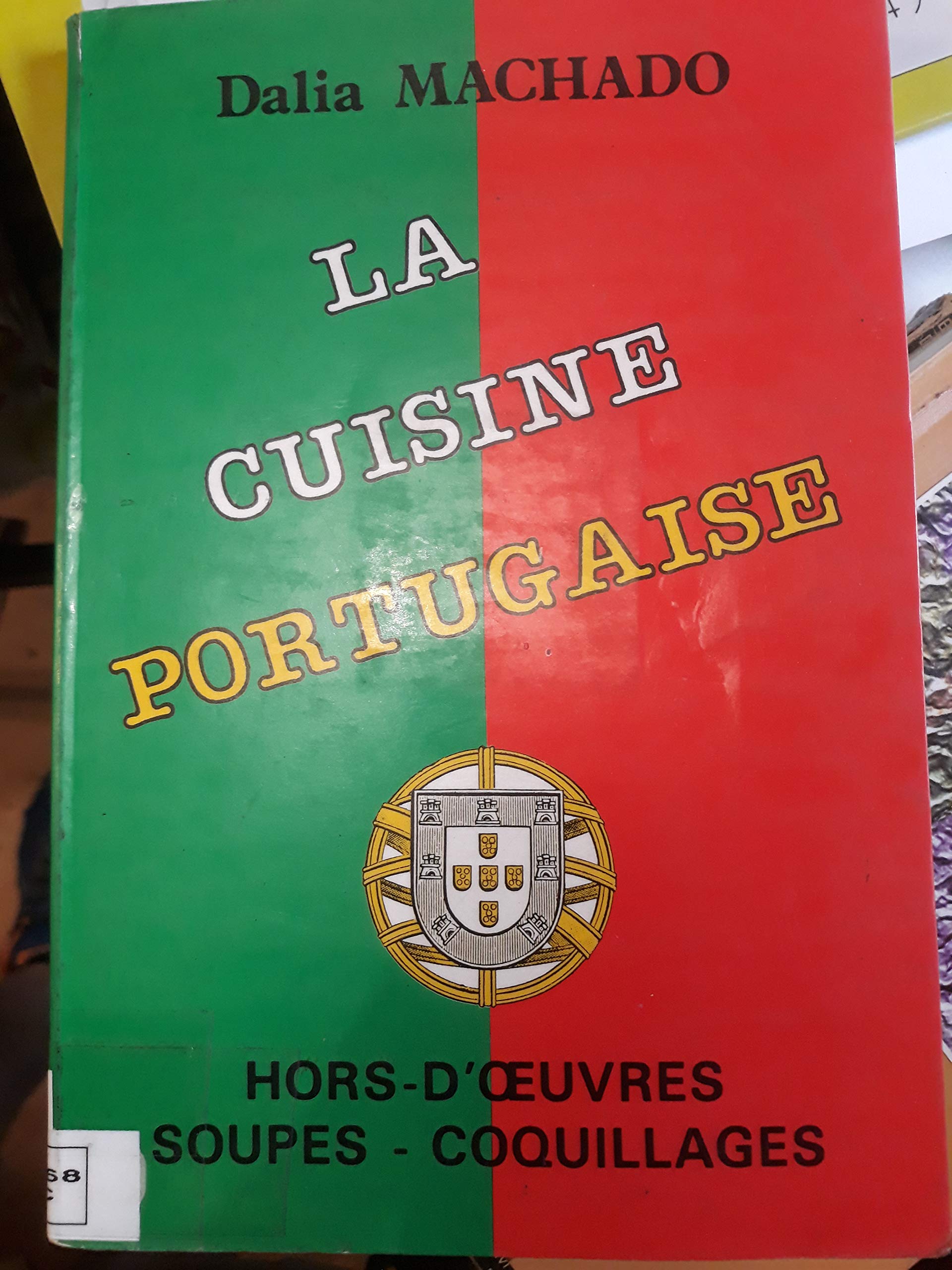 La Cuisine Portugaise Hors-d'Oeuvres - Soupes - Coquillages book