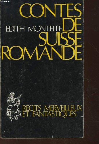 Contes de Suisse romande : Récits merveilleux et fantastiques book