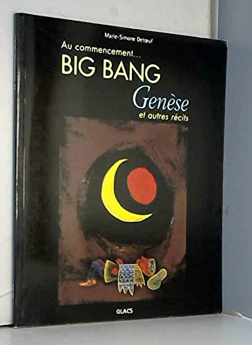 Au commencement : Big bang, Genèse et autres récits book
