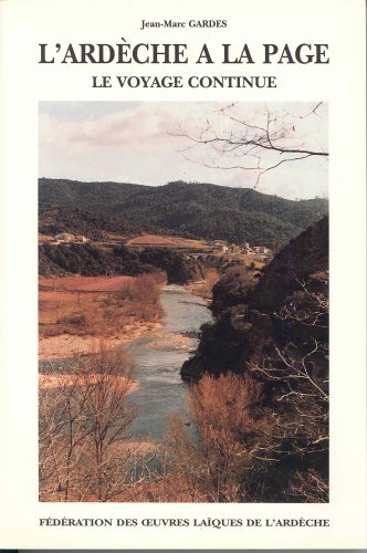 L'Ardeche a la Page T.2 : le Voyage Continue book