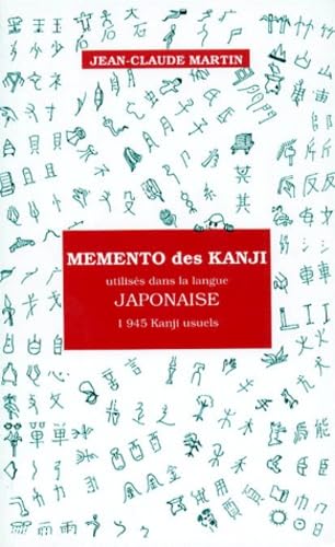 Mémento des kanji utilisés dans la langue japonaise: 1945 Kanji usuels Reference Books
