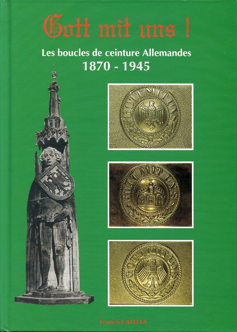 Gott mit uns! Les boucles de ceinture Allemandes 1870 - 1945, Books