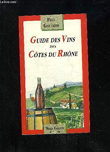 Guide des vins des Côtes du Rhône (Collection Votre cave) book