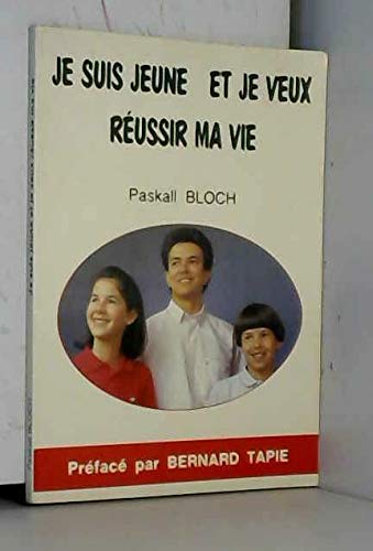 Je suis jeune et je veux réussir ma vie Books