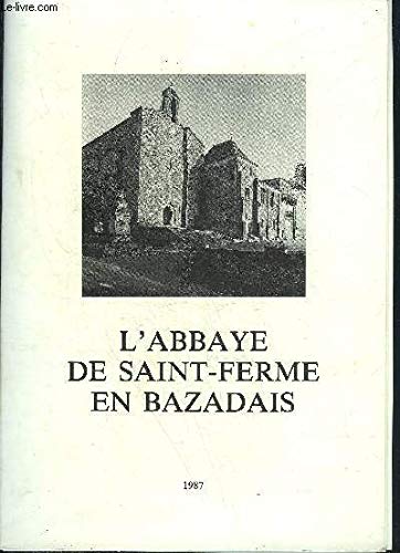 L'ABBAYE DE SAINT FERME EN BAZADAIS. book
