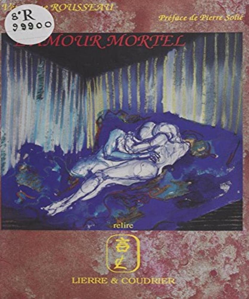 L'Amour mortel : à la recherche de l'amour perdu Books