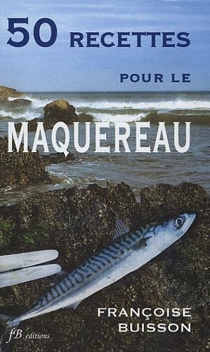 50 Recettes pour le Maquereau: Recettes simples book