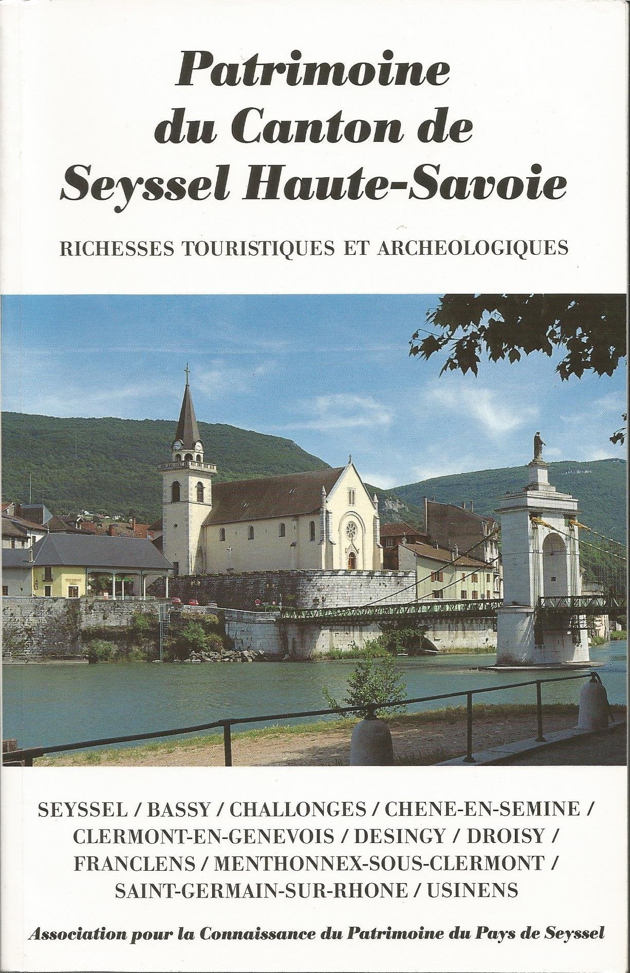 Patrimoine du canton de Seyssel, Haute-Savoie : Richesses touristiques et archéologiques book