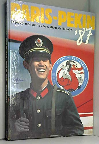 Paris-Pekin - La plus grande course aéronautique de l'histoire Books