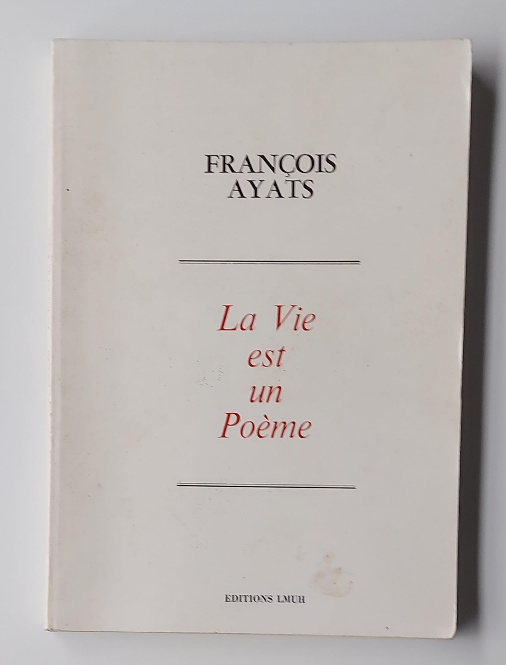 La Vie est un poème Books