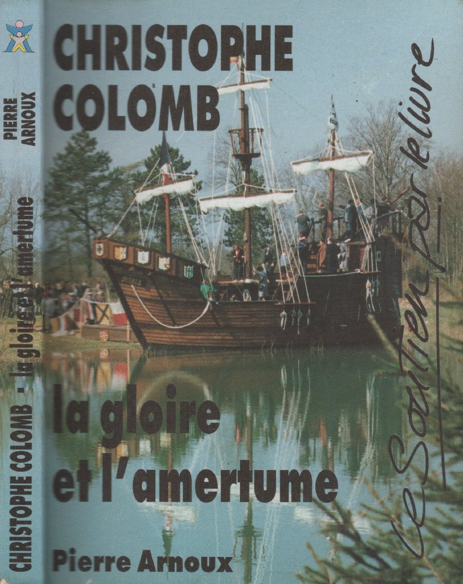 Christophe Colomb, la gloire et l'amertume book