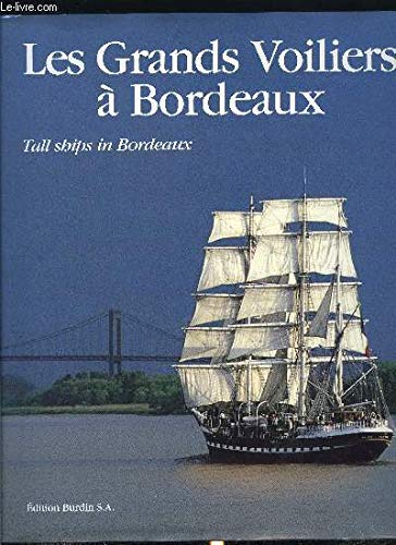 Les Grands voiliers a Bordeaux (French Edition) Books
