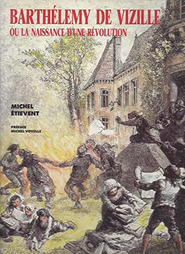Barthélemy de Vizille ou la Naissance d'une révolution book