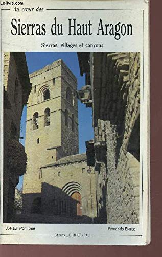 Au coeur des sierras du Haut-Aragon : Sierras, villages et canyons book