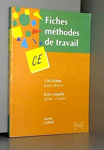Fiches méthodes de travail pour le CE: 130 fiches, 850 conseils utiles classés book