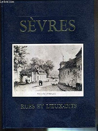 SEVRES - RUES ET LIEUX-DITS - ENVOI DE L'AUTEUR. book