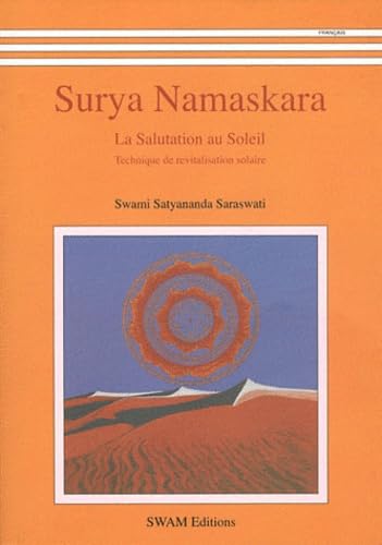 Surya Namaskara: La salutation au soleil - Technique de revitalisation solaire book