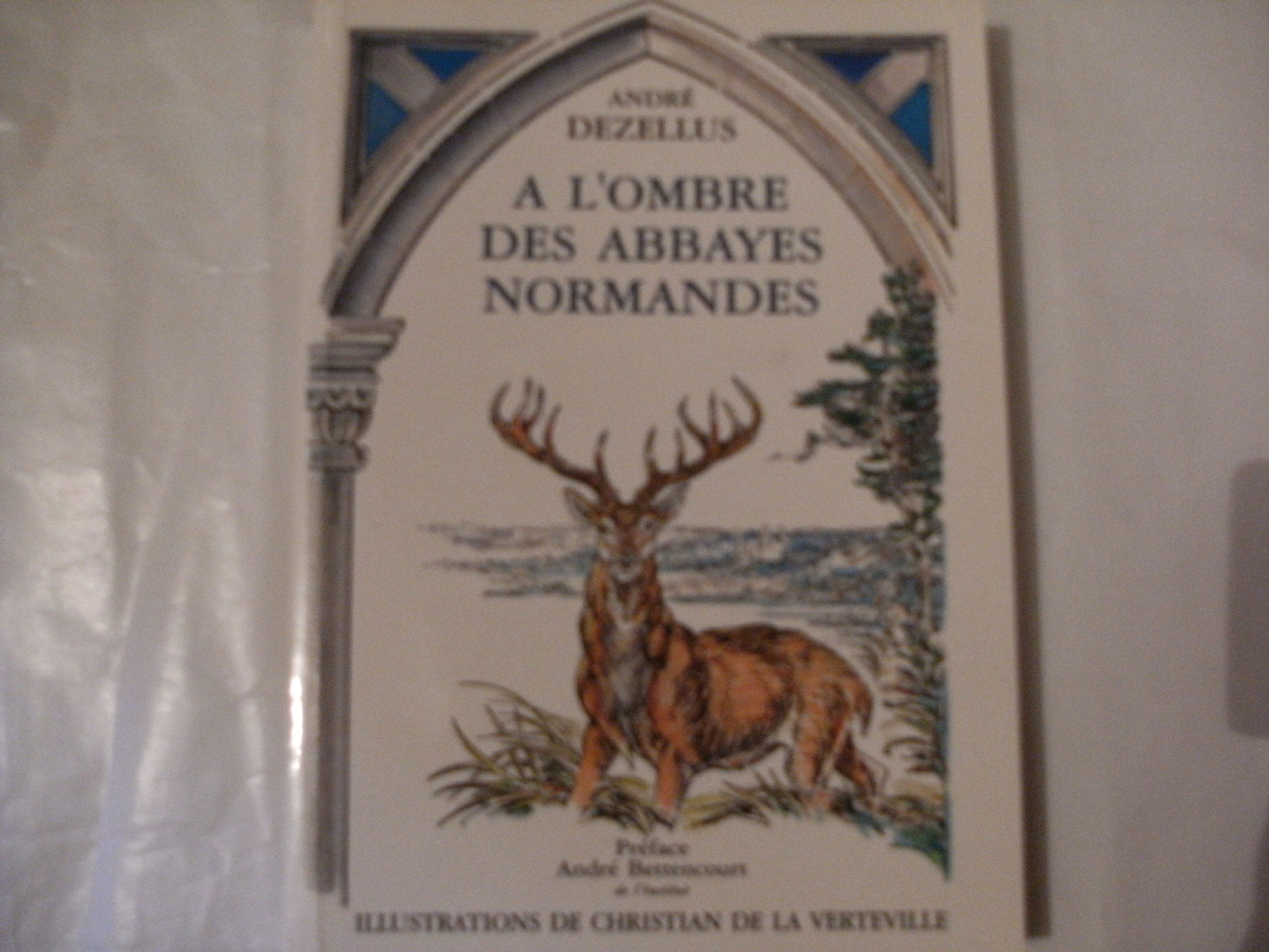 A L'OMBRE DES ABBAYES NORMANDES book