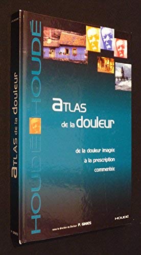 Atlas de la douleur : De la douleur imagée à la prescription book