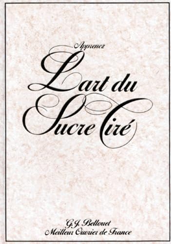 Apprenez l'art du sucre tiré book