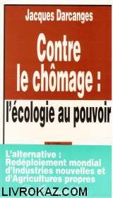 Contre le chômage : l'écologie au pouvoir book