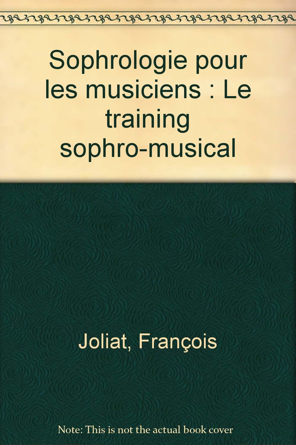 Sophrologie pour les musiciens: Le training sophro-musical book