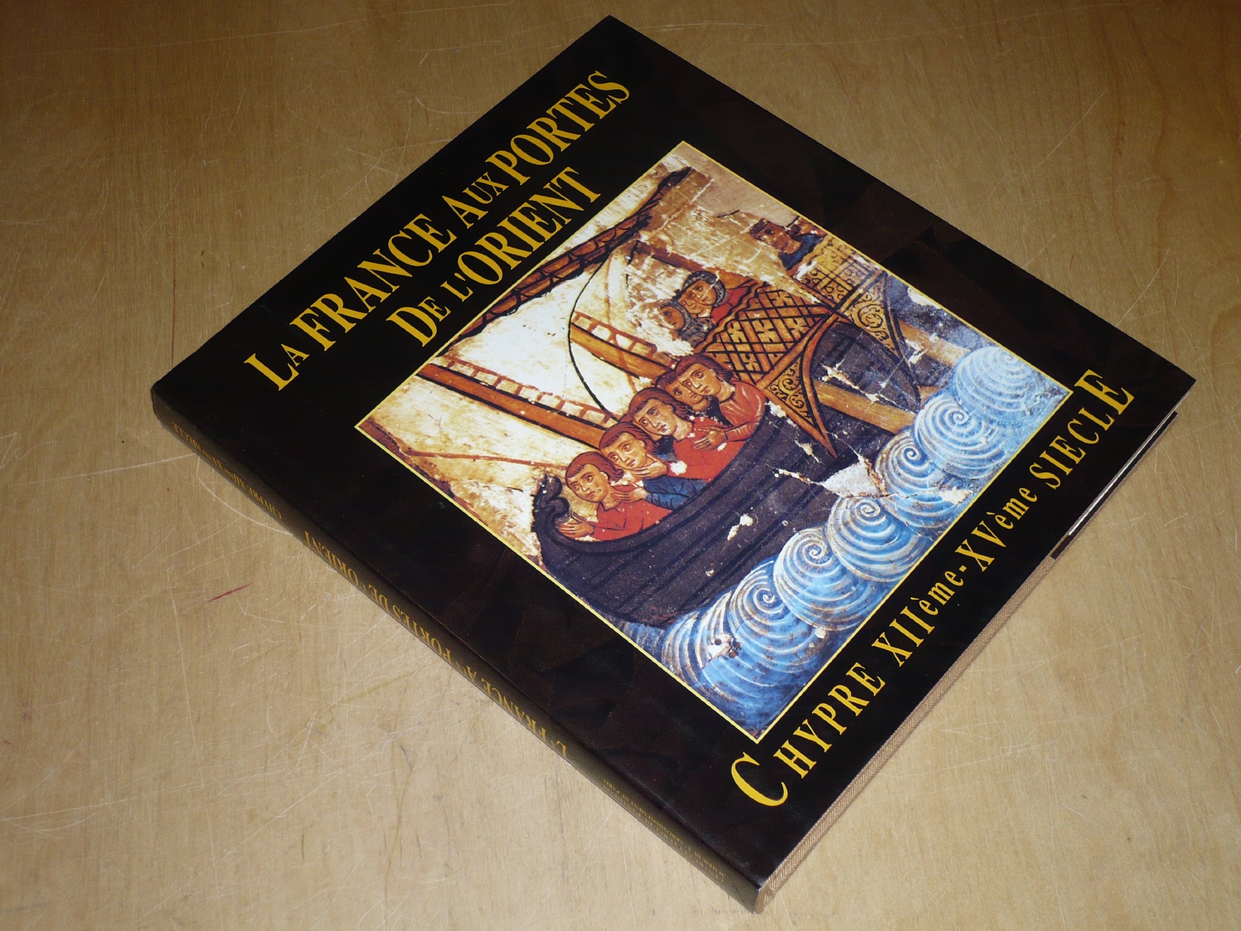 La France aux Portes de l'Orient - Chypre XIIé -XVé siècle - Catalogue Exposition, Paris, Mairie du Vé arrondissement book