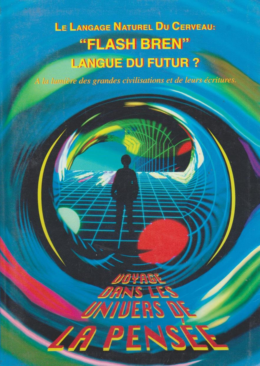 Flash bren : Ni mots, ni grammaire, rapide, puissante, créatrice, c'est le langage inné de notre cerveau Books