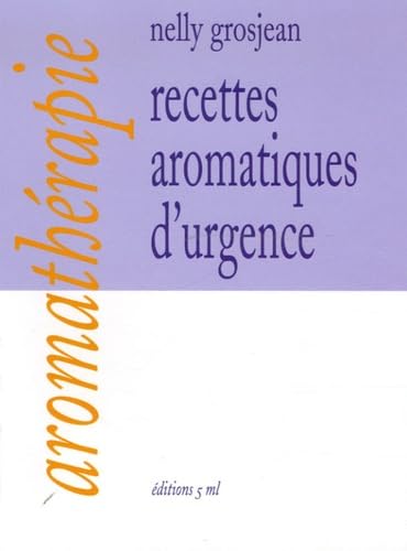 Recettes aromatiques d'urgence book
