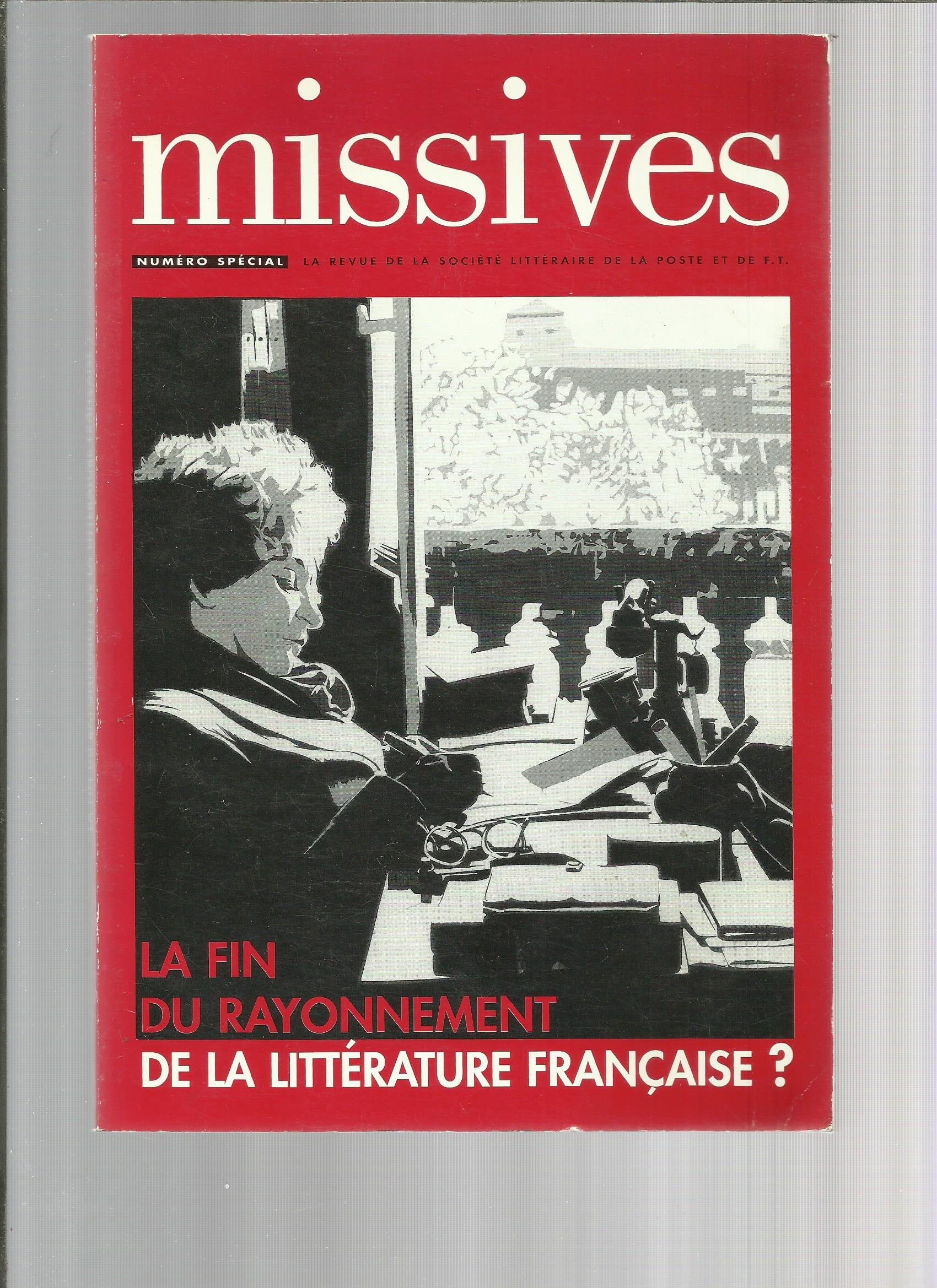 Missives. La fin du rayonnement de la littérature française ? book