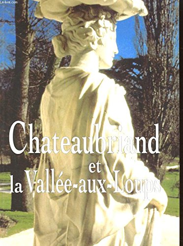 Chateaubriand et la Vallée-aux-Loups book