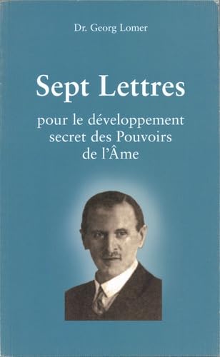 Sept lettres pour le développement secret des pouvoirs de l'âme Religion & Esotericism