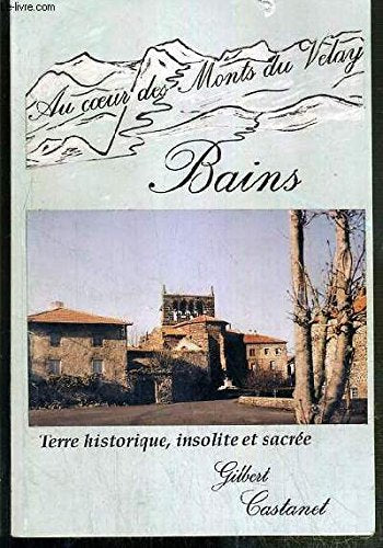 Bains : Au coeur des Monts du Velay book
